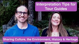 Interpretation Tips for Tour Guides  Interpreting Culture the Environment History and Heritage [upl. by Kenward]