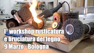 Attrezzatura e tecnica per la spazzolature e bruciatura del legno  Workshop Sit Tecnospazzole [upl. by Augie]