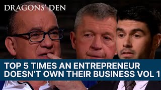 Top 5 Times An Entrepreneur Doesnt Own Their Business  Vol1  COMPILATION  Dragons Den [upl. by Nilesoj]