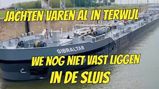 YACHT KLAAGT IN DE SLUIS VOLKERAK OOSTERSCHELDE deel 3 247 YACHT VLOG [upl. by Prosper122]