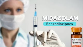 Midazolam  Benzodiazipnes [upl. by Tertius894]