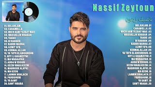 Nassif Zeytoun 2023  Best Songs Of Nassif Zeytoun  اجمل كوكتيل اغاني ناصيف زيتون 2023 [upl. by Winfield]