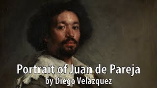 Portrait of Juan de Pareja by Diego Velázquez c1650 [upl. by Pfaff]