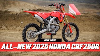 AllNew 2025 Honda CRF250R Bike Intro and First Impressions [upl. by Rentsch475]