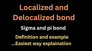 Localized and delocalized bond  sigma and pi bond  fatima chem [upl. by Cassy]