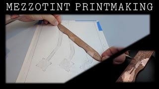 Mezzotint Printmaking – Start to Finish Systems of Control Part 1 [upl. by Wise]