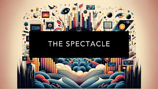 Understanding The Spectacle [upl. by Brader]