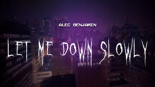 alec benjamin  let me down slowly  sped up  lyrics [upl. by Dnaletak]