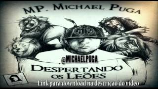 MP Michael Puga  Despertando os Leões  part Luix Rodox Rap [upl. by Secnarf]