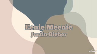 Justin Bieber  Eenie Meenie Lyrics 2024 Version [upl. by Fong]