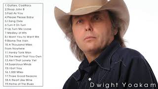 Top Dwight Yoakam Songs  Dwight Yoakam Greatest Hits Full Album [upl. by Endor862]