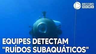 Equipes de resgate que buscam submarino desaparecido detectam ruídos debaixo dágua [upl. by Arathorn]