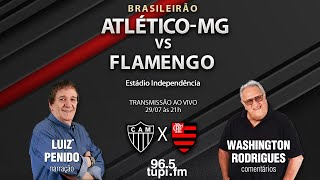 ATLÉTICOMG 0 X 0 FLAMENGO  Campeonato Brasileiro  17ª rodada  29072023  AO VIVO [upl. by George566]