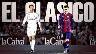 Top 10 Most Thrilling El Clasico Matches 20002018 [upl. by Rist]