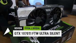 EVGA GTX 1070 Ti FTW Ultra Silent Review ft Streaming Benchmarks NVIDIA Ansel and Freestyle [upl. by Yelyab448]