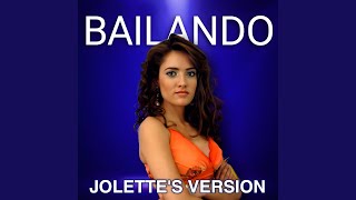 Bailando Jolettes Version [upl. by Downs]