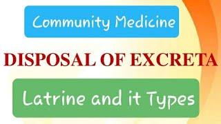 Human Excreta  Latrine and its type  Community Medicine [upl. by Collum]