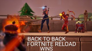 Back2Back Fortnite Reload Wins [upl. by Khorma]