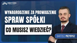 Wynagrodzenie za Prowadzenie Spraw Spółki  Co Musisz Wiedzieć [upl. by Lokkin]