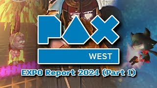 PAX West Expo Report 2024 The First Few Days Part 1 [upl. by Derriey602]