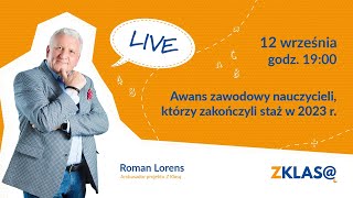 LIVE Z KLASĄ Roman Lorens  Awans zawodowy nauczycieli którzy zakończyli staż w 2023 r [upl. by Latsirhc]