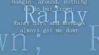 Rainy days and Mondays lyrics [upl. by Divadleahcim865]