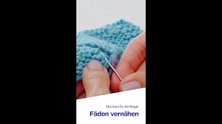 Stricken für Anfänger  Fäden vernähen  Knitting for beginners  Darning yarn ends [upl. by Aimas]