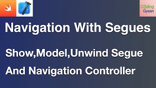 Navigation Controller amp SegueShowPresentUnwind in IOS with Swift [upl. by Nair]