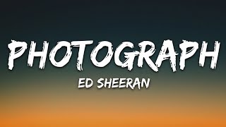 Ed Sheeran  Photograph Lyrics [upl. by Gneh710]