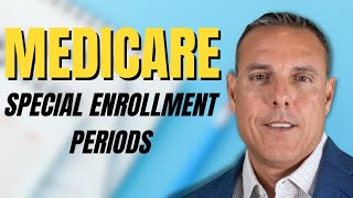 Understanding Medicare SEPs  Your guide to Eligible Special Enrollment Periods for Medicare [upl. by Eirrej]