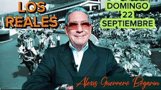 LOS REALES 22 DE SEPTIEMBRE • ALEXIS GUERRERO BOGARÍN [upl. by English]