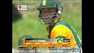 Herschelle Gibbs 118 vs Pakistan Morocco Cup at Tangier 2002 [upl. by Dunston338]