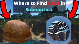 Where to find Lead in Subnautica [upl. by Krid]