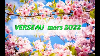 VERSEAU mars 2022 vers la construction de fondations solides dans votre vie [upl. by Ecnarual]