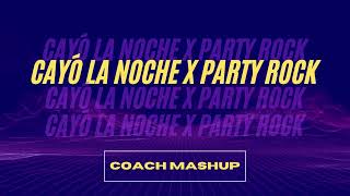 Cayo la noche X Party Rock Quevedo  Lmfao  Yowel y Randy Coach Mashup [upl. by Oicanata]