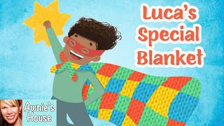 📚 Kids Book Read Aloud LUCAS SPECIAL BLANKET by Deniese Dennis and Stella Hong [upl. by Henleigh]