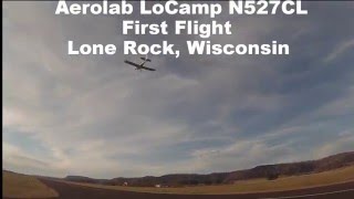 LoCamp N527CL First Flight [upl. by Nathanson468]