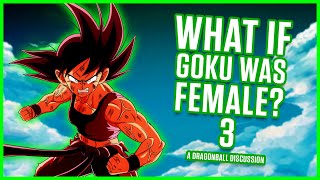 WHAT IF Goku Was Female Part 3 [upl. by Cowey]