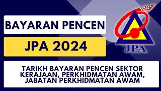 Jadual Pembayaran Pencen 2024  Pencen Sektor Kerajaan Jabatan Perkhidmatan Awam Malaysia [upl. by Burkhard421]