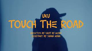 UKU  Touch the road [upl. by Zenia613]