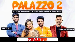 Teaser  Palazzo 2  Kulwinder Billa  Shivjot  Himanshi Khurana  Aman Hayer  Latest Teasers 2021 [upl. by Giwdul777]