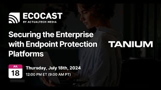 Securing the Enterprise with Endpoint Protection Platforms [upl. by Enrobialc]