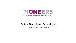 2 Cerner Patient SearchPatient List [upl. by Anilorak]