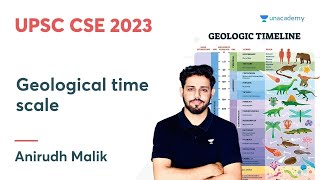 Geological time scale  Anirudh Malik  UPSC CSE 2023 [upl. by Pardo853]