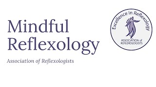 Mindful Reflexology [upl. by Adlanor]