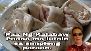 PAA NG KALABAW paano mo lutoin sa simpleng paraanPaangKalabawVideo 117 [upl. by Ennovyahs897]