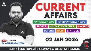 2 JANUARY CURRENT AFFAIRS 2024  ALL EXAMS IMP CURRENT AFFAIRS  ASHISH GAUTAM SIR [upl. by Nahtnoj]