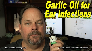 Garlic Oil for Ear Infections [upl. by Laureen]