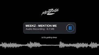 Meekz  Mention Me Lyric Visualizer [upl. by Benedetto627]