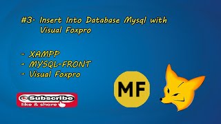 3 Insert Into Database Mysql with Visual Foxpro [upl. by Paucker576]